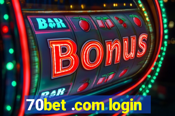 70bet .com login